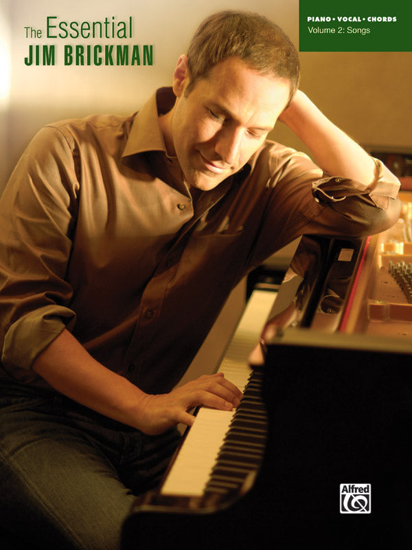 The Essential Jim Brickman, Volume 2: Songs – Piano/Vocal/Chords (Alfred Music)