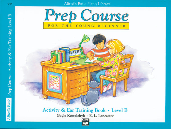 Alfred's Basic Piano Prep Course: Activity & Ear Training Book B — Kowalchyk & Lancaster (Alfred Music)
