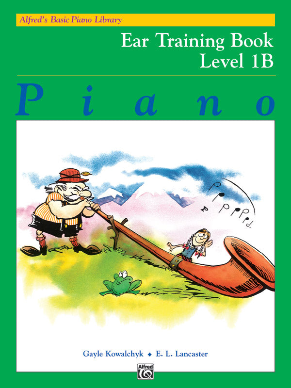 Alfred's Basic Piano Library: Ear Training Book 1B — Kowalchyk & Lancaster (Alfred Music)