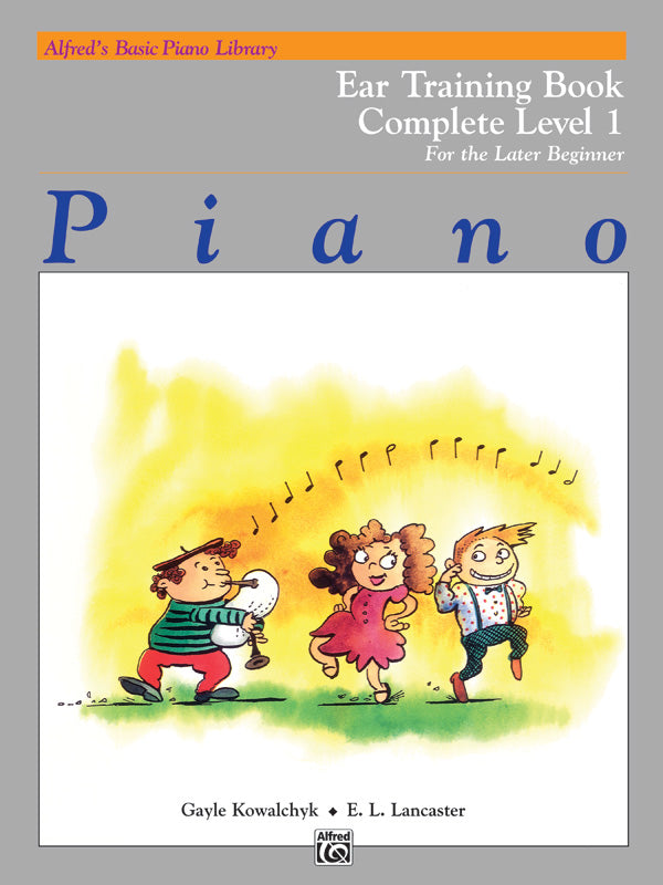 Alfred's Basic Piano Library: Ear Training Book Complete 1 (1A/1B) — Kowalchyk & Lancaster (Alfred Music)