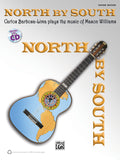 North by South: Carlos Barbosa-Lima Plays the Music of Mason Williams — Guitar Book & CD (Alfred)