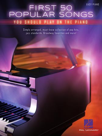 First 50 Popular Songs You Should Play on the Piano (Hal Leonard Easy Piano)