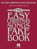 The Easy Christmas Songs Fake Book: 100 Songs in the Key of C (Hal Leonard)