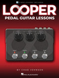 Looper Pedal Guitar Lessons — Chad Johnson (Hal Leonard)