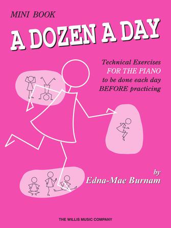 A Dozen a Day, Mini Book — Edna Mae Burnam (Willis Music / Hal Leonard)