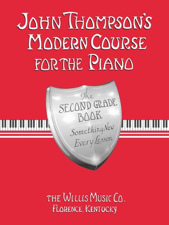 John Thompson's Modern Course for the Piano, Second Grade — John Thompson (Willis Music / Hal Leonard)