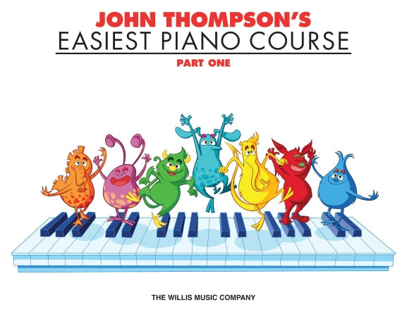 John Thompson's Easiest Piano Course, Part 1 — John Thompson (Willis Music / Hal Leonard)