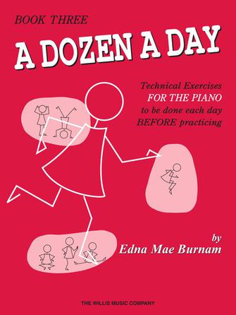 A Dozen a Day, Book 3 — Edna Mae Burnam (Willis Music / Hal Leonard)