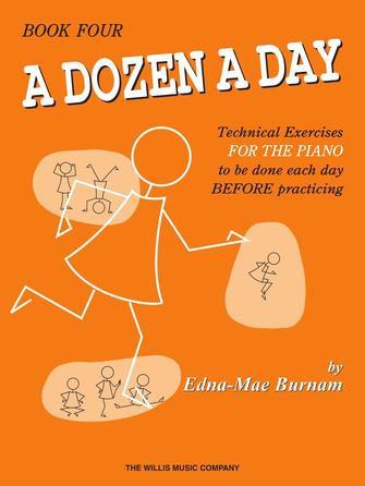 A Dozen a Day, Book 4 — Edna Mae Burnam (Willis/Hal Leonard)