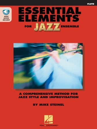 Essential Elements for Jazz Ensemble: Flute — Mike Steinel (Hal Leonard)