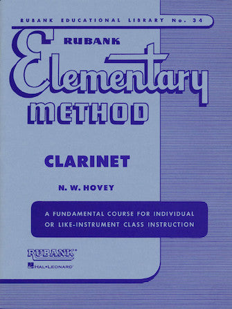 Rubank Elementary Method – Clarinet — N.W. Hovey (Rubank/Hal Leonard)