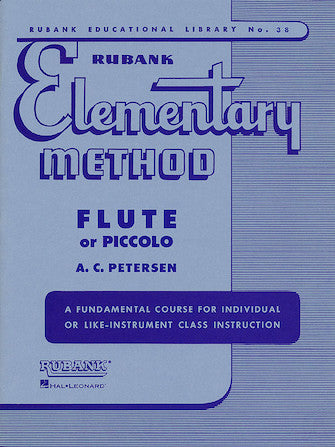 Rubank Elementary Method – Flute or Piccolo — A.C. Petersen (Rubank/Hal Leonard)