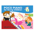 Poco Piano for Young Children, Book 4 — Ying Ying Ng & Margaret O'Sullivan Farrell (Poco Studio / Alfred Music)