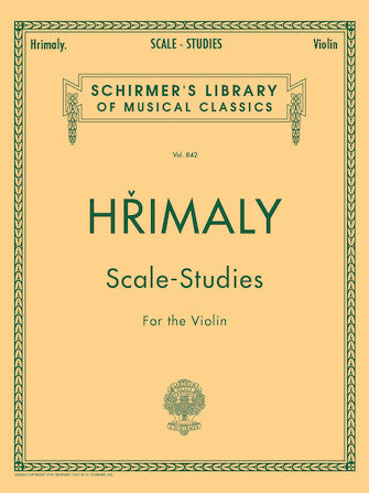 Hrimaly: Scale Studies for Violin — Schirmer Library Vol. 842 (G. Schirmer / Hal Leonard)