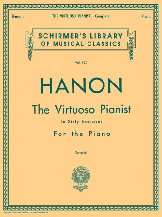 Hanon: The Virtuoso Pianist in 60 Exercises, Complete — Schirmer's Library Vol. 925