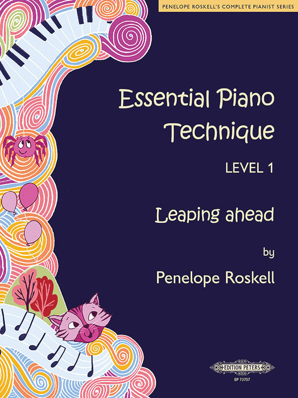 Essential Piano Technique, Level 1: Leaping Ahead (US Edition) — Penelope Roskell (Alfred Music)