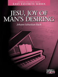 Jesu, Joy of Man's Desiring — J.S. Bach, New Easy Favorite Edition (Santorella Publications)