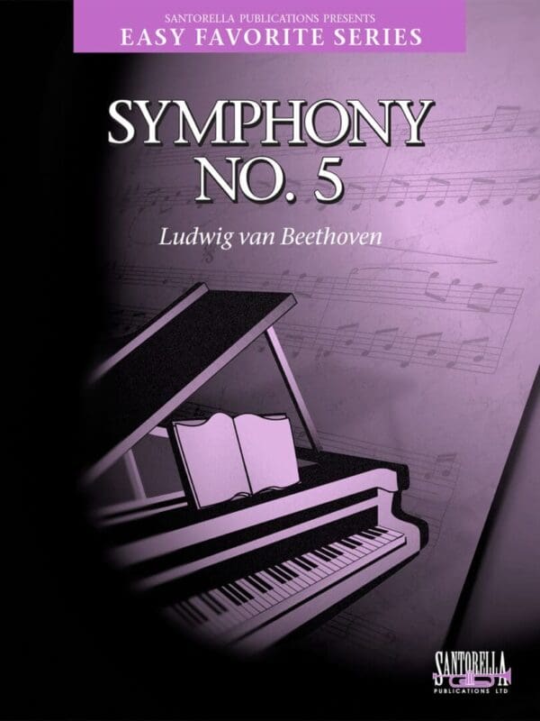 Symphony No. 5 (Theme) — Ludwig van Beethoven, New Easy Favorite Edition (Santorella Publications)