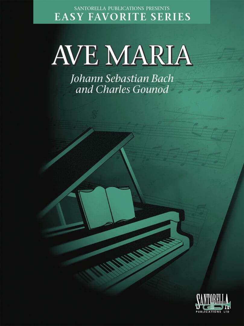 Ave Maria — Bach/Gounod, New Easy Favorite Edition (Santorella Publications)