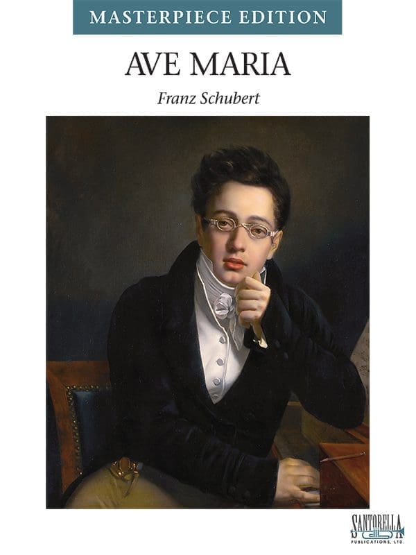Ave Maria (Schubert) — New Masterpiece Edition (Santorella Publications)