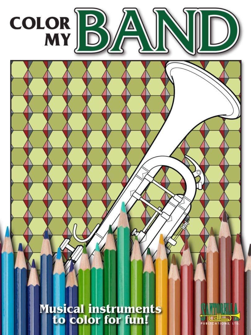 Color My Band: Musical Instruments to Color for Fun — Carolyn Connors (Santorella Publications)