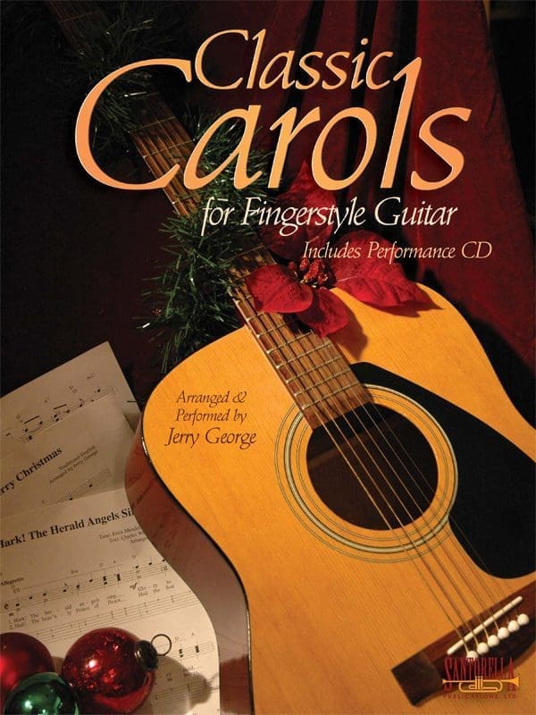 Classic Carols for Fingerstyle Guitar — Jerry George (Santorella Publications)