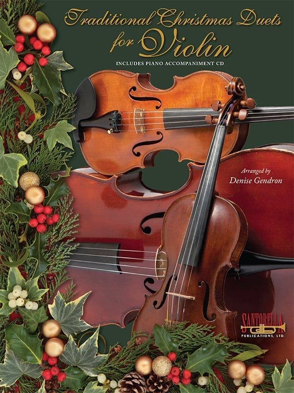 Traditional Christmas Duets for Violin — arr. Denise Gendron (Santorella Publications)