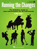 Running the Changes: The Definitive Guide to Jazz Improvisation for All Instruments — Mike Steinel (Hal Leonard)