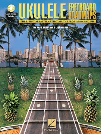 Fretboard Roadmaps – Ukulele — Jim Beloff & Fred Sokolow (Hal Leonard)