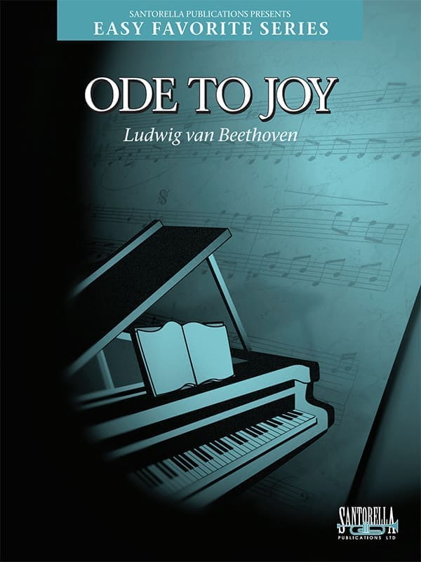 Ode to Joy — Ludwig van Beethoven, New Easy Favorite Edition (Santorella Publications)