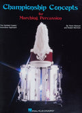 Championship Concepts for Marching Percussion – Student Workbook — Thom Hannum (Hal Leonard)