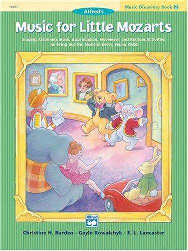 Music for Little Mozarts: Music Discovery Book 2 — Barden, Kowalchyk & Lancaster (Alfred Music)